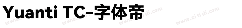 Yuanti TC字体转换